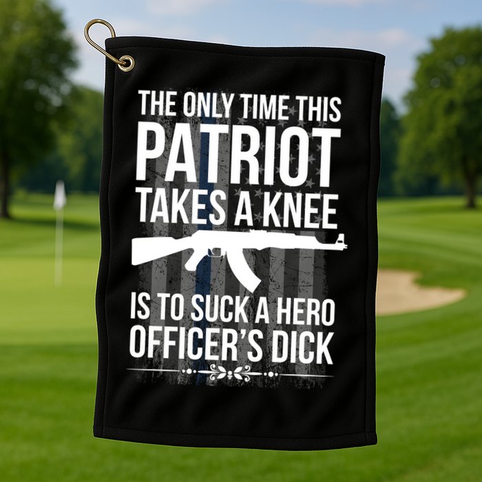 The only time this patriot takes a knee is to suck a hero Golf Towel