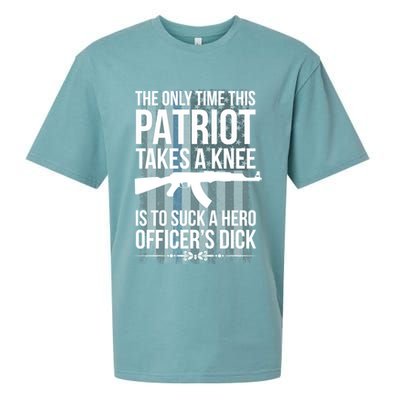 The only time this patriot takes a knee is to suck a hero Sueded Cloud Jersey T-Shirt