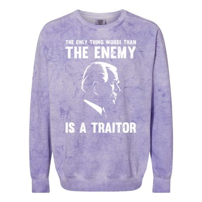 The Only Thing Worse Than The Enemy Is A Traitor Colorblast Crewneck Sweatshirt