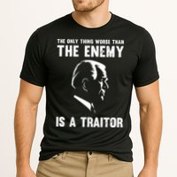 The Only Thing Worse Than The Enemy Is A Traitor Performance Shirt