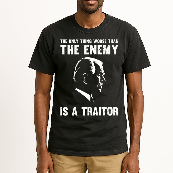 The Only Thing Worse Than The Enemy Is A Traitor Tall T-Shirt