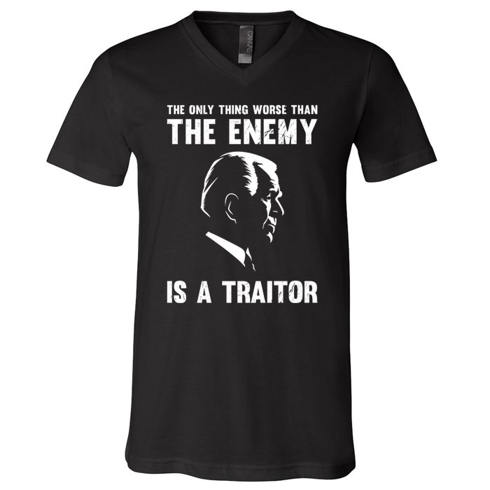 The Only Thing Worse Than The Enemy Is A Traitor V-Neck T-Shirt