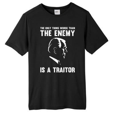 The Only Thing Worse Than The Enemy Is A Traitor Tall Fusion ChromaSoft Performance T-Shirt