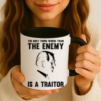 The Only Thing Worse Than The Enemy Is A Traitor Mug