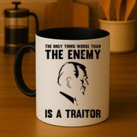 The Only Thing Worse Than The Enemy Is A Traitor Mug