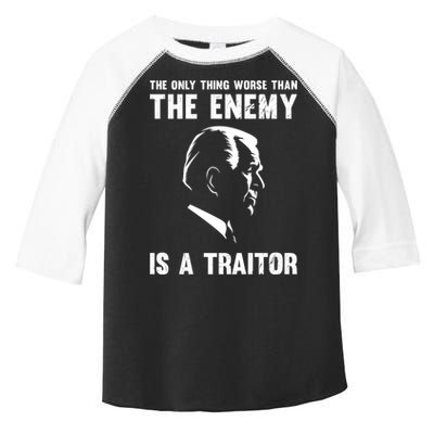 The Only Thing Worse Than The Enemy Is A Traitor Toddler Fine Jersey T-Shirt