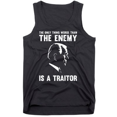 The Only Thing Worse Than The Enemy Is A Traitor Tank Top