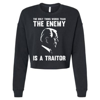 The Only Thing Worse Than The Enemy Is A Traitor Cropped Pullover Crew
