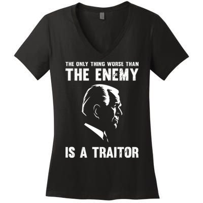 The Only Thing Worse Than The Enemy Is A Traitor Women's V-Neck T-Shirt