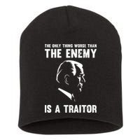 The Only Thing Worse Than The Enemy Is A Traitor Short Acrylic Beanie
