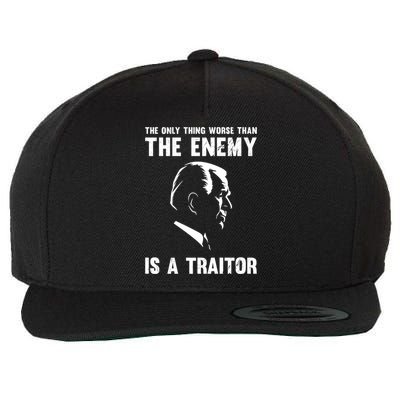 The Only Thing Worse Than The Enemy Is A Traitor Wool Snapback Cap