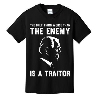 The Only Thing Worse Than The Enemy Is A Traitor Kids T-Shirt