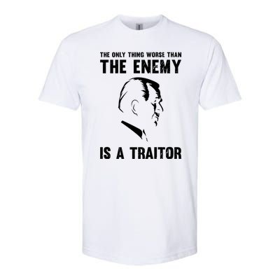 The Only Thing Worse Than The Enemy Is A Traitor Softstyle® CVC T-Shirt