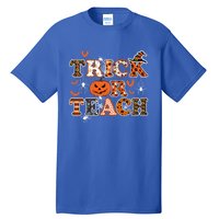 Trick Or Teach Funny Teacher Halloween Costume 2020 Funny Gift Cute Gift Tall T-Shirt