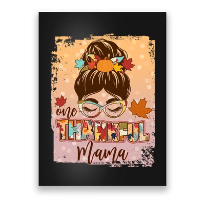 Thanksgiving One Thankful Mama Poster