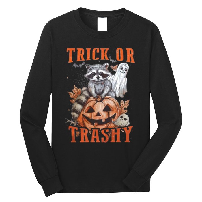 Trick Or Trashy Raccoon Feral Girl Halloween Feral Halloween Long Sleeve Shirt