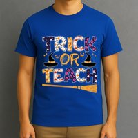 Trick Or Teach Funny Teacher Halloween Costume Great Gift T-Shirt