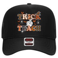 Trick Or Teach Funny Teacher Halloween Costume 2020 Gifts High Crown Mesh Back Trucker Hat