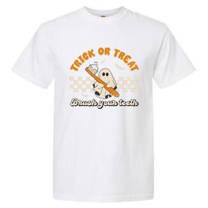 Trick Or Treat Brush Your Teeth Dentist Halloween Costume Gift Garment-Dyed Heavyweight T-Shirt