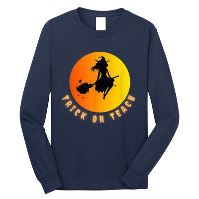 Trick Or Teach, Teacher Halloween, Classroom All Hallows Eve Long Sleeve Shirt