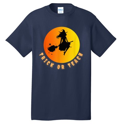 Trick Or Teach, Teacher Halloween, Classroom All Hallows Eve Tall T-Shirt