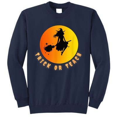 Trick Or Teach, Teacher Halloween, Classroom All Hallows Eve Tall Sweatshirt