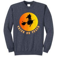 Trick Or Teach, Teacher Halloween, Classroom All Hallows Eve Sweatshirt