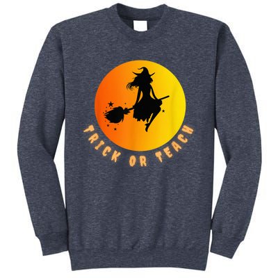 Trick Or Teach, Teacher Halloween, Classroom All Hallows Eve Sweatshirt