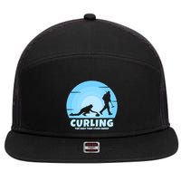 The Only Time I Ever Sweep Curling Player On Funny Curling Gift 7 Panel Mesh Trucker Snapback Hat