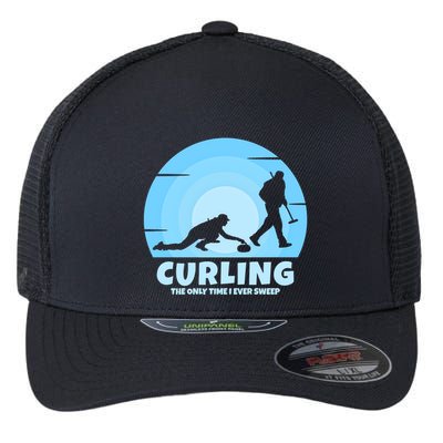 The Only Time I Ever Sweep Curling Player On Funny Curling Gift Flexfit Unipanel Trucker Cap