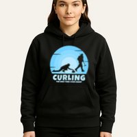 The Only Time I Ever Sweep Curling Player On Funny Curling Gift Hoodie