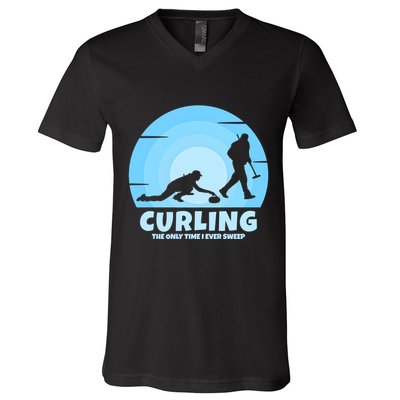 The Only Time I Ever Sweep Curling Player On Funny Curling Gift V-Neck T-Shirt