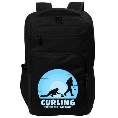 The Only Time I Ever Sweep Curling Player On Funny Curling Gift Impact Tech Backpack
