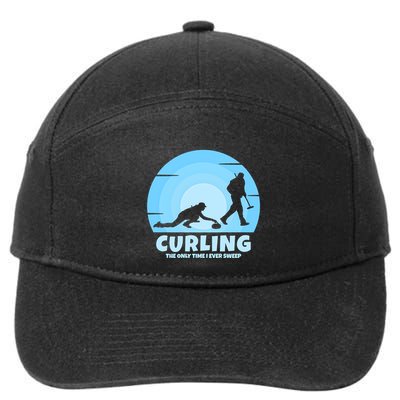 The Only Time I Ever Sweep Curling Player On Funny Curling Gift 7-Panel Snapback Hat