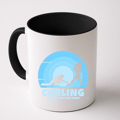 The Only Time I Ever Sweep Curling Player On Funny Curling Gift Mug