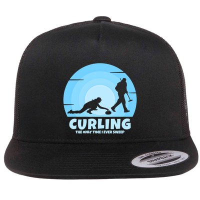 The Only Time I Ever Sweep Curling Player On Funny Curling Gift Flatbill Hat