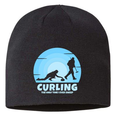 The Only Time I Ever Sweep Curling Player On Funny Curling Gift Sustainable Beanie