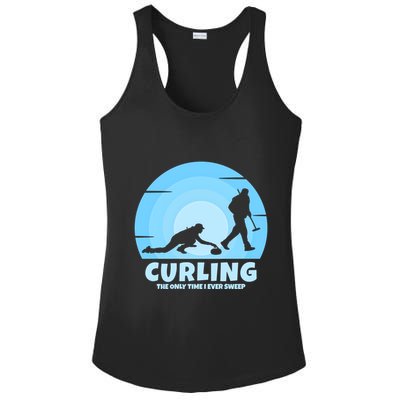 The Only Time I Ever Sweep Curling Player On Funny Curling Gift Ladies PosiCharge Competitor Racerback Tank