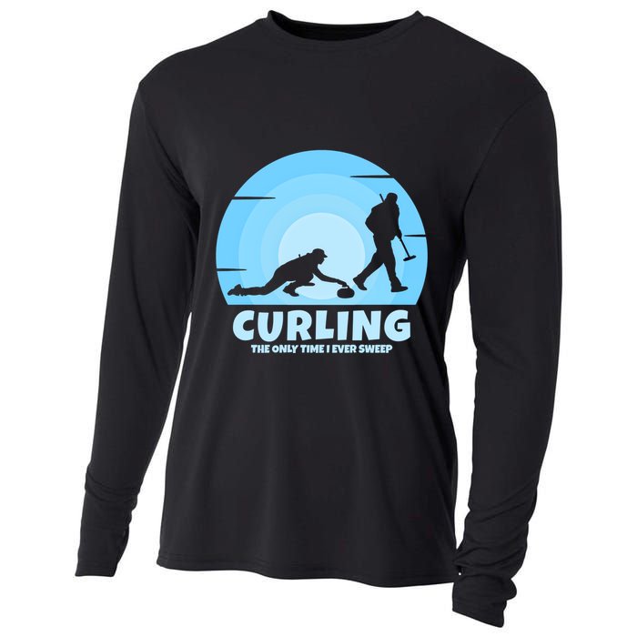 The Only Time I Ever Sweep Curling Player On Funny Curling Gift Cooling Performance Long Sleeve Crew