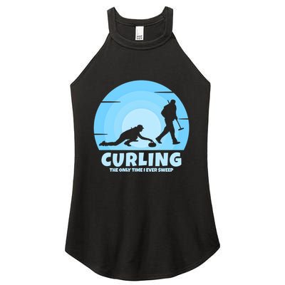 The Only Time I Ever Sweep Curling Player On Funny Curling Gift Women's Perfect Tri Rocker Tank