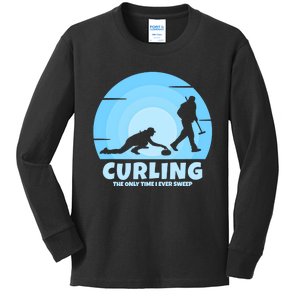 The Only Time I Ever Sweep Curling Player On Funny Curling Gift Kids Long Sleeve Shirt