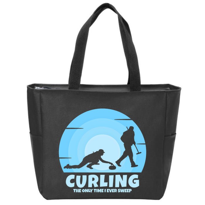 The Only Time I Ever Sweep Curling Player On Funny Curling Gift Zip Tote Bag