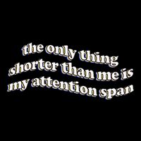 The Only Thing Shorter Than Me Is My Attention Span 7-Panel Snapback Hat
