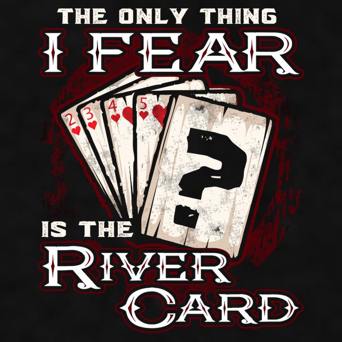 The Only Thing I Fear Is The River Card Funny Poker Player Ladies PosiCharge Tri-Blend Wicking Tank
