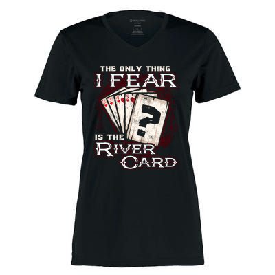 The Only Thing I Fear Is The River Card Funny Poker Player Women's Momentum V-Neck T-Shirt