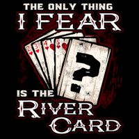 The Only Thing I Fear Is The River Card Funny Poker Player Drawstring Bag