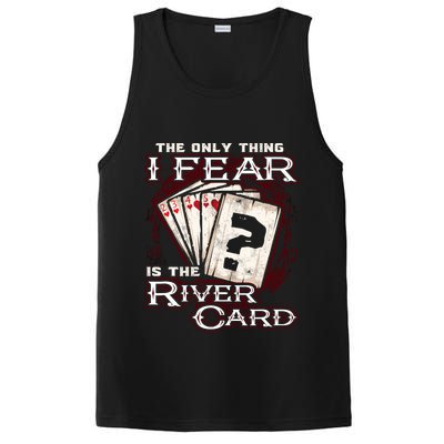 The Only Thing I Fear Is The River Card Funny Poker Player PosiCharge Competitor Tank