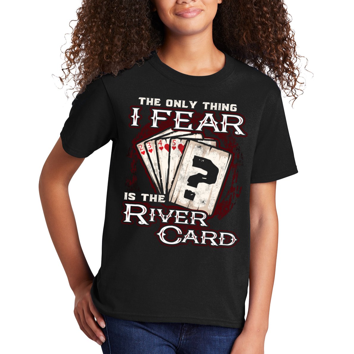 The Only Thing I Fear Is The River Card Funny Poker Player Kids T-Shirt