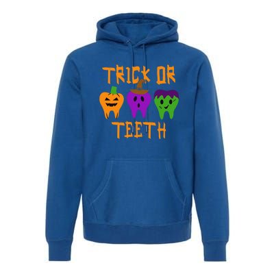 Trick Or Treat Brush Your Teeth Dentist Halloween Funny Gift Premium Hoodie