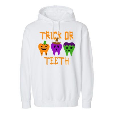 Trick Or Treat Brush Your Teeth Dentist Halloween Funny Gift Garment-Dyed Fleece Hoodie